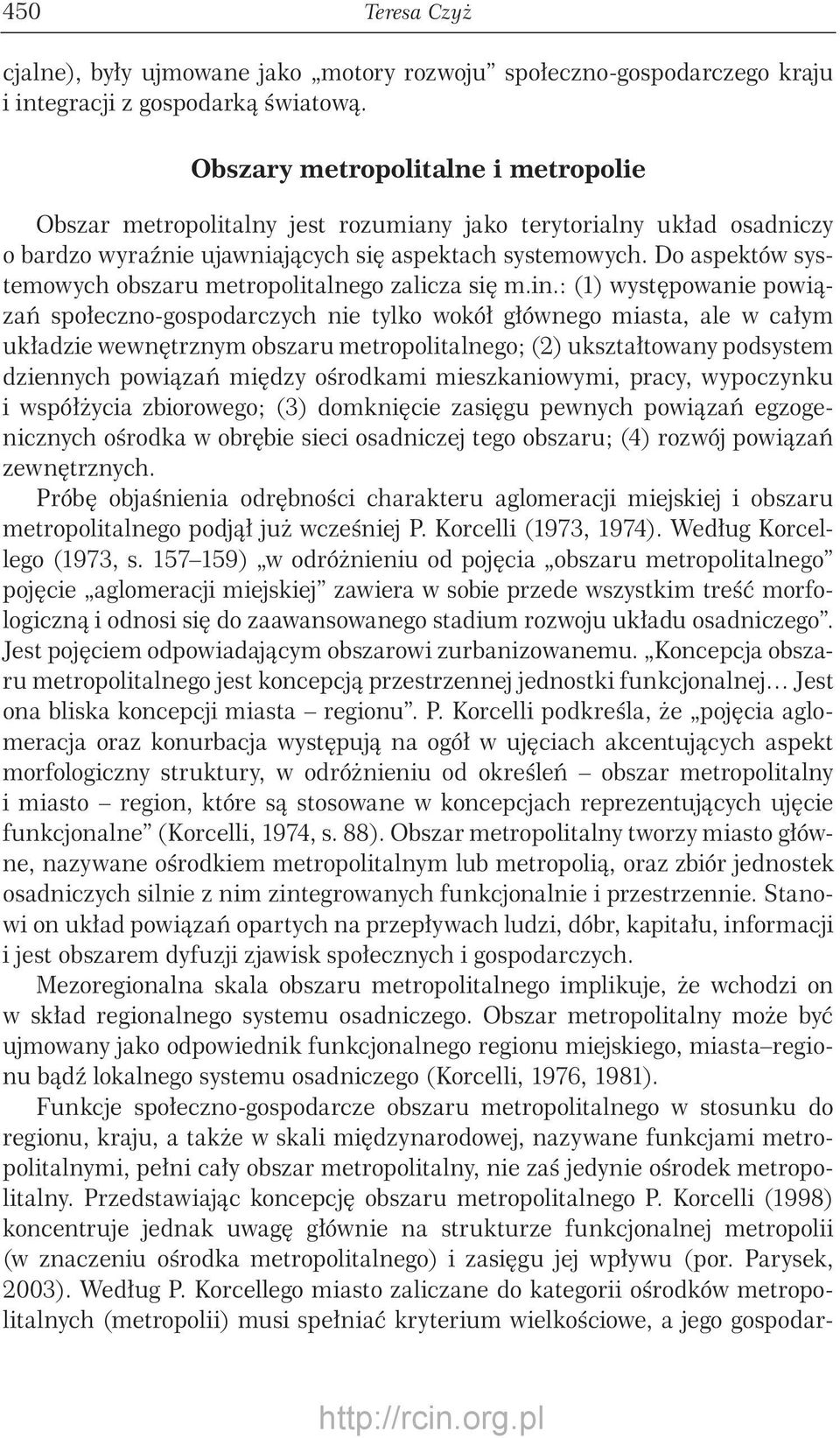 Do aspektów systemowych obszaru metropolitalnego zalicza się m.in.
