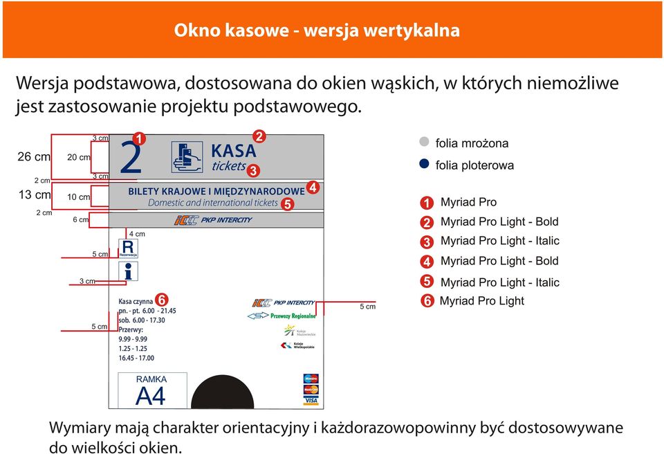3 cm 26 cm 20 cm 3 cm 2 cm 13 cm 10 cm 2 cm 6 cm 4 cm 3 cm 6 Kasa czynna pn. - pt. 6.00-21.45 sob.
