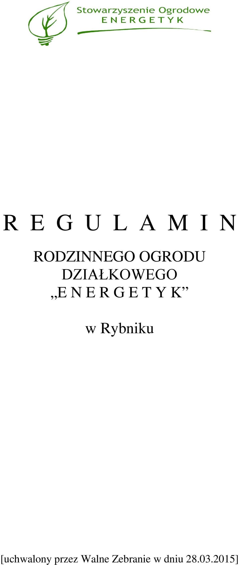 T Y K w Rybniku [uchwalony