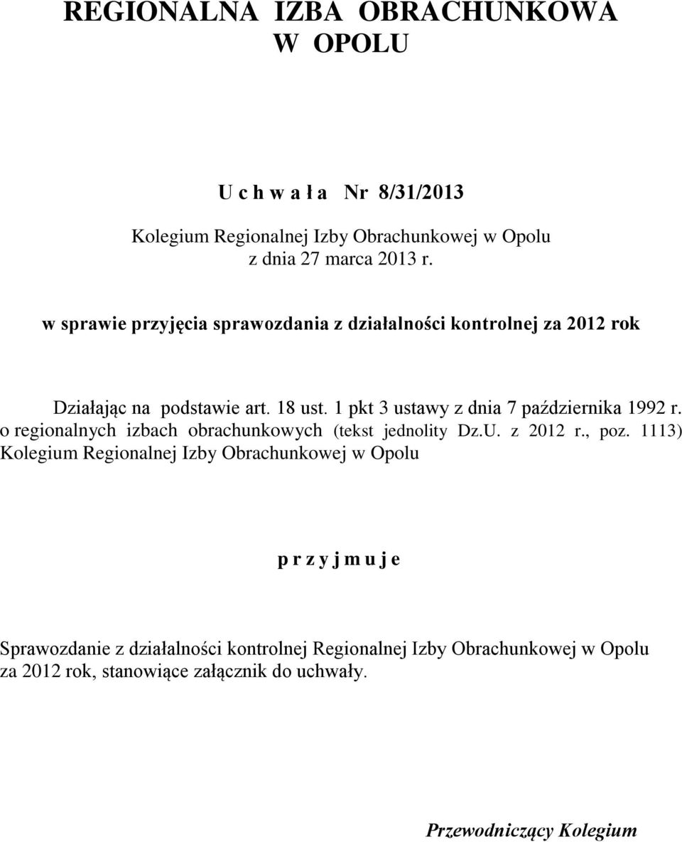 pkt 3 ustawy z dnia 7 października 992 r. o regionalnych izbach obrachunkowych (tekst jednolity Dz.U. z 202 r., poz.