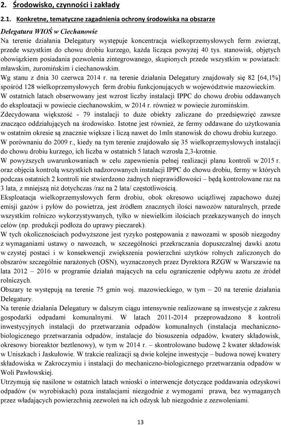 wszystkim do chowu drobiu kurzego, każda licząca powyżej 40 tys.