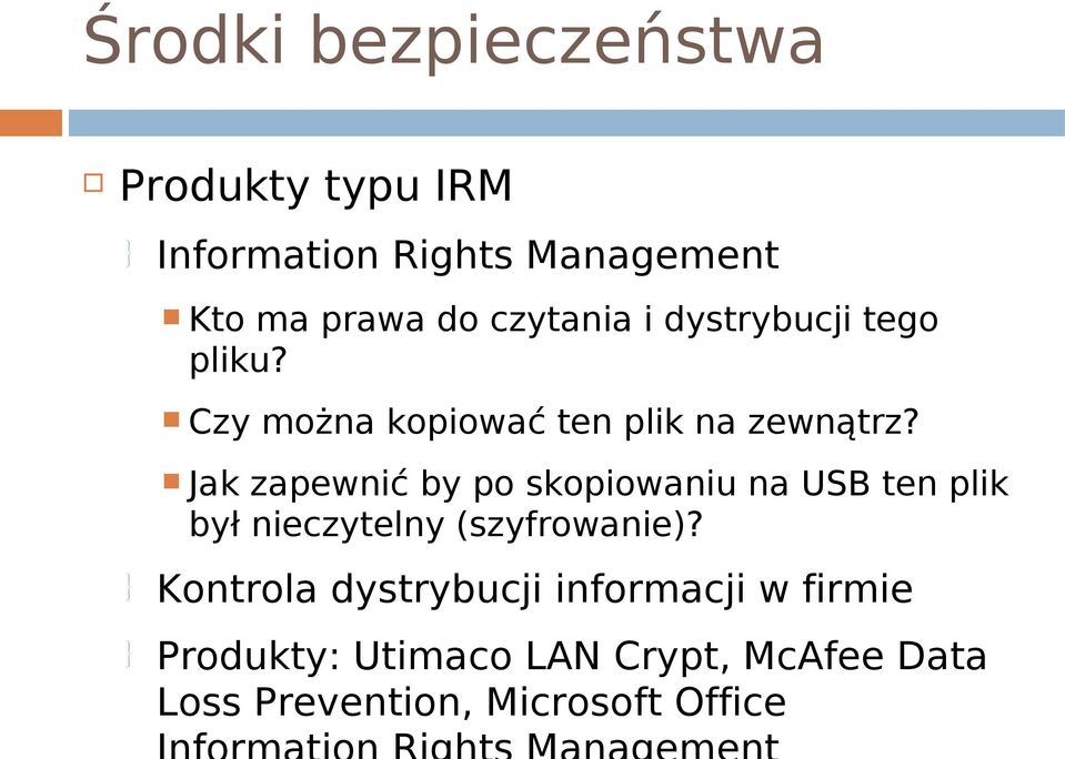 Jak zapewnić by po skopiowaniu na USB ten plik był nieczytelny (szyfrowanie)?