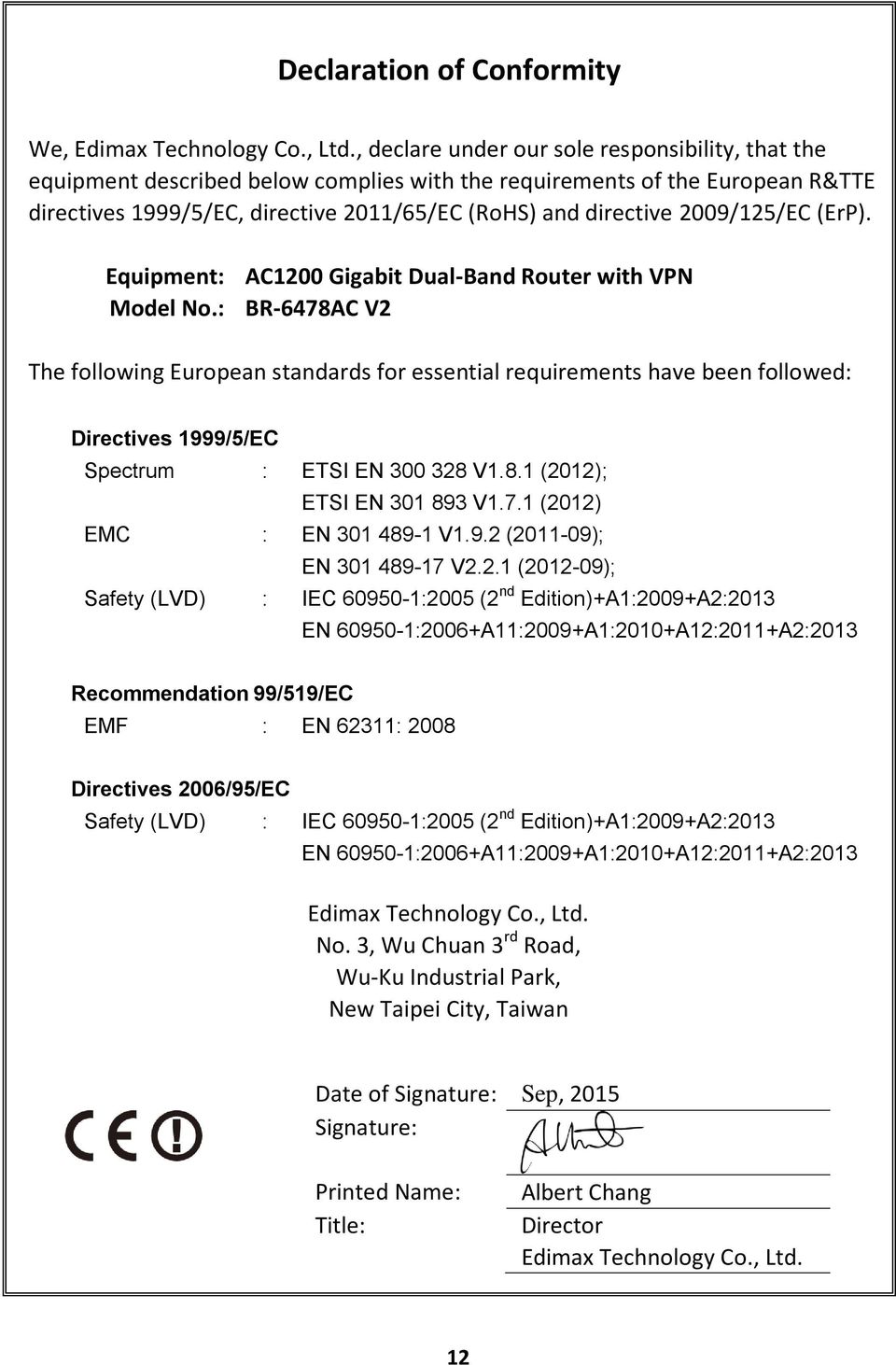 2009/125/EC (ErP). Equipment: AC1200 Gigabit Dual-Band Router with VPN Model No.