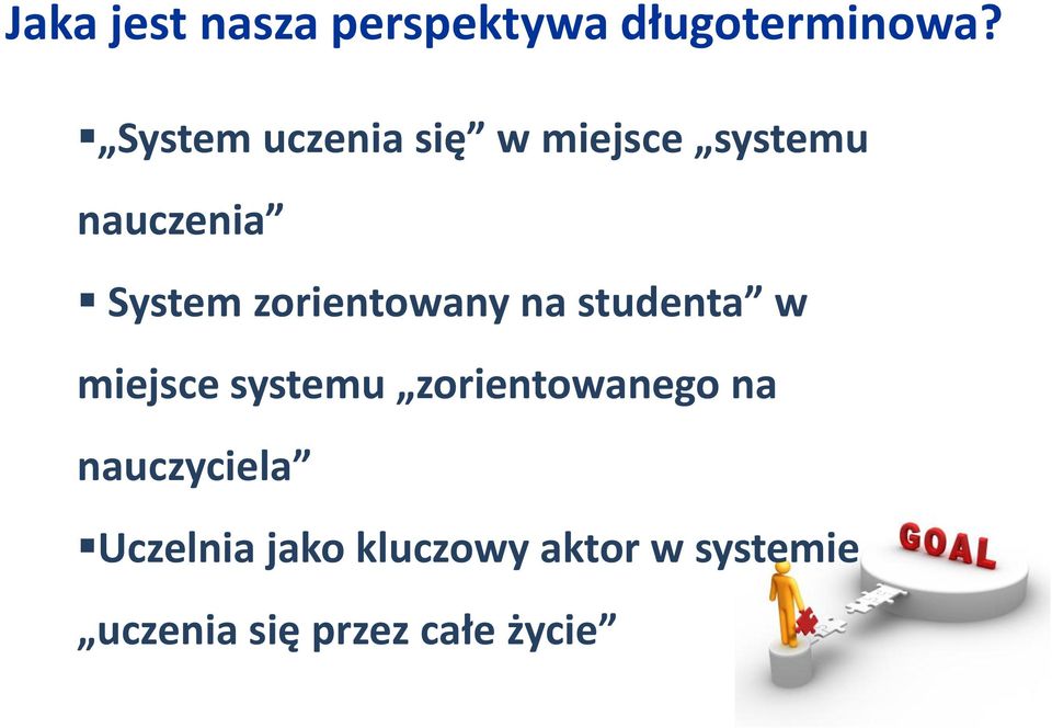 zorientowany na studenta w miejsce systemu zorientowanego