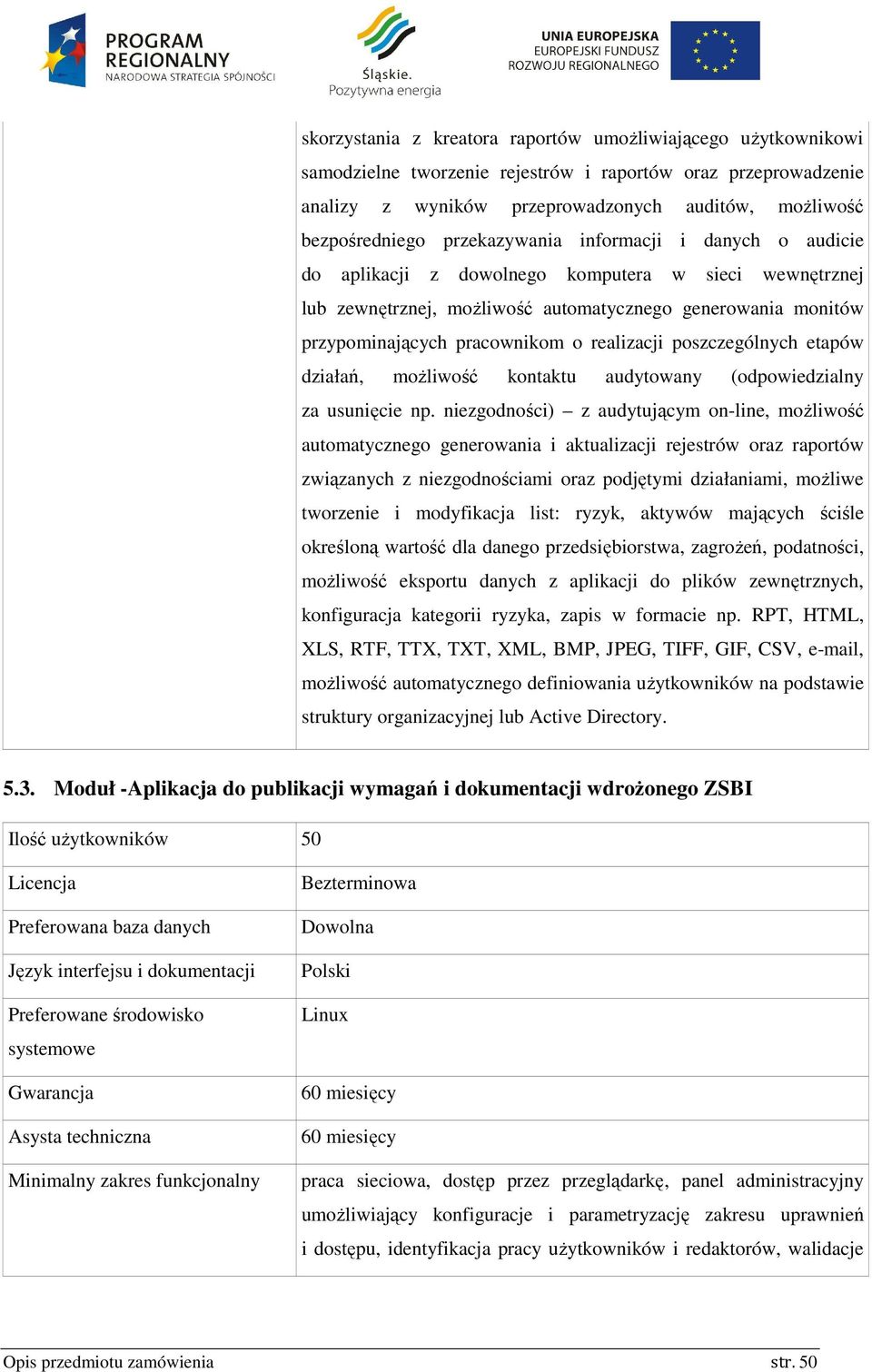 realizacji poszczególnych etapów działań, możliwość kontaktu audytowany (odpowiedzialny za usunięcie np.