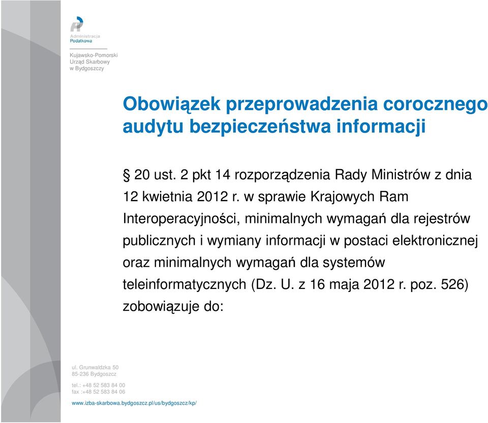 w sprawie Krajowych Ram Interoperacyjności, minimalnych wymagań dla rejestrów publicznych i