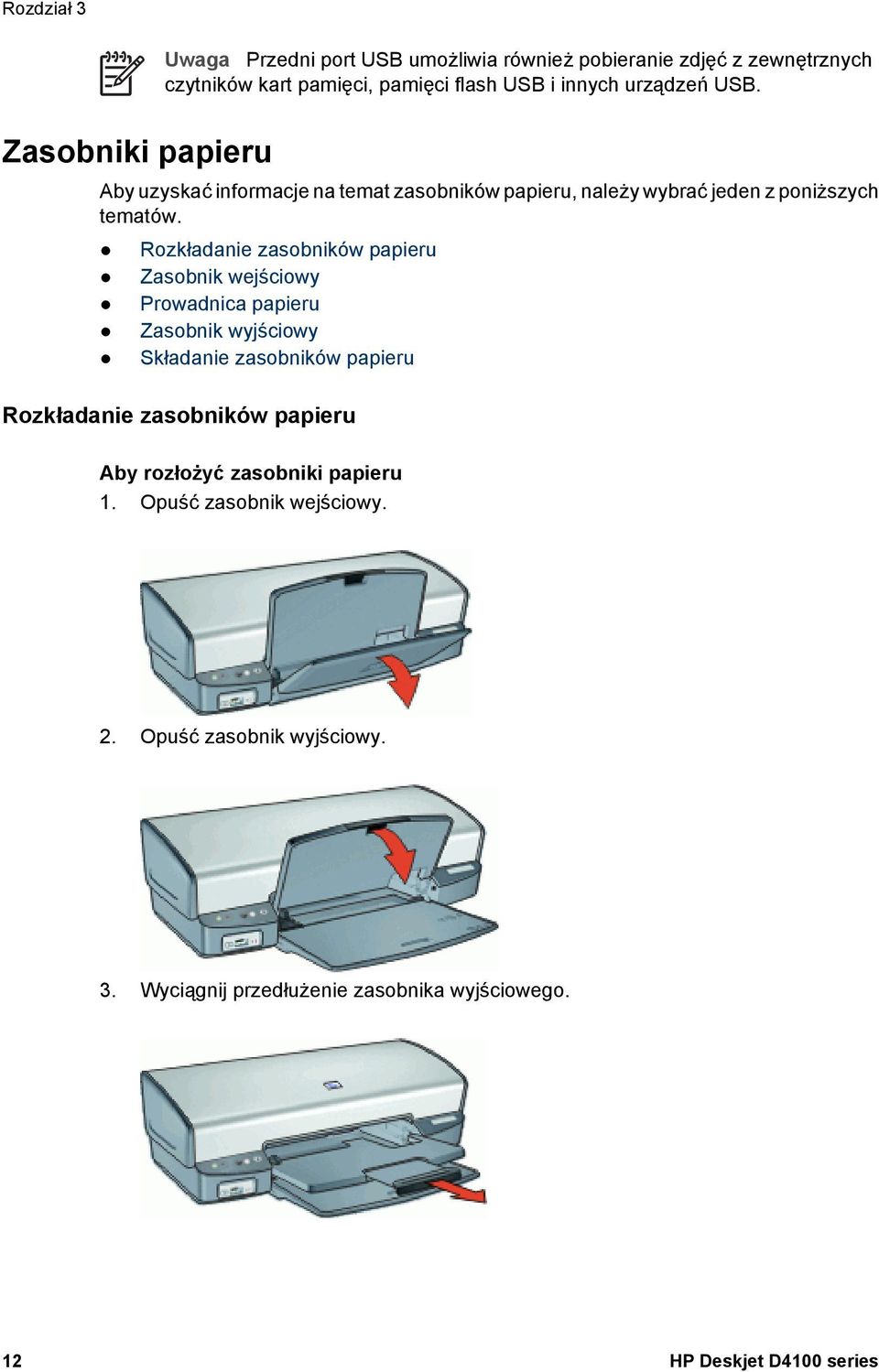 Rozkładanie zasobników papieru Zasobnik wejściowy Prowadnica papieru Zasobnik wyjściowy Składanie zasobników papieru Rozkładanie zasobników