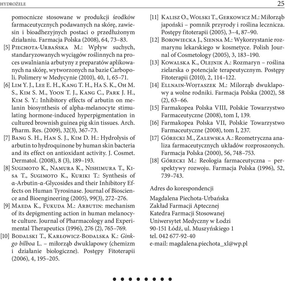 Polimery w Medycynie (2010), 40, 1, 6571. [6] Lim Y.