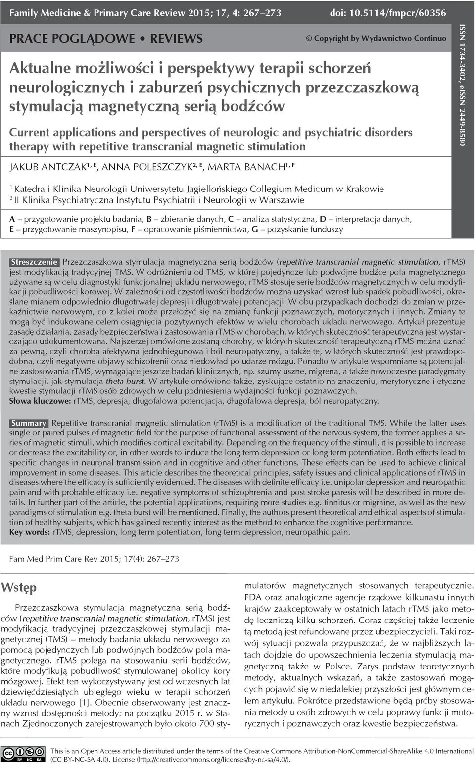 magnetyczną serią bodźców urrent applications and perspectives of neurologic and psychiatric disorders therapy with repetitive transcranial magnetic stimulation ISSN 1734-3402, eissn 2449-8580 Jakub