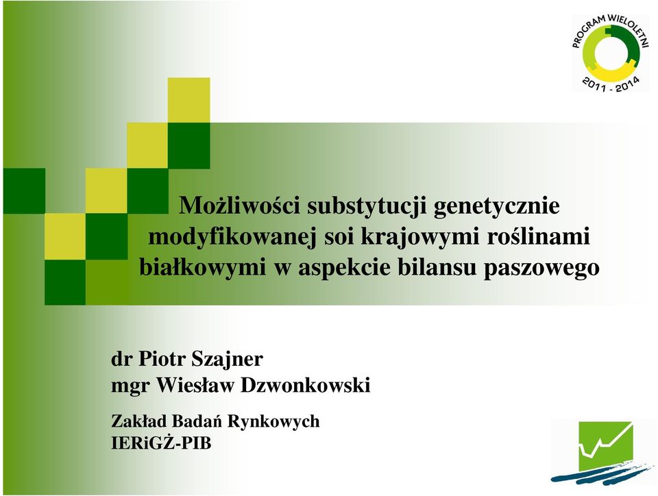 białkowymi w aspekcie bilansu paszowego dr