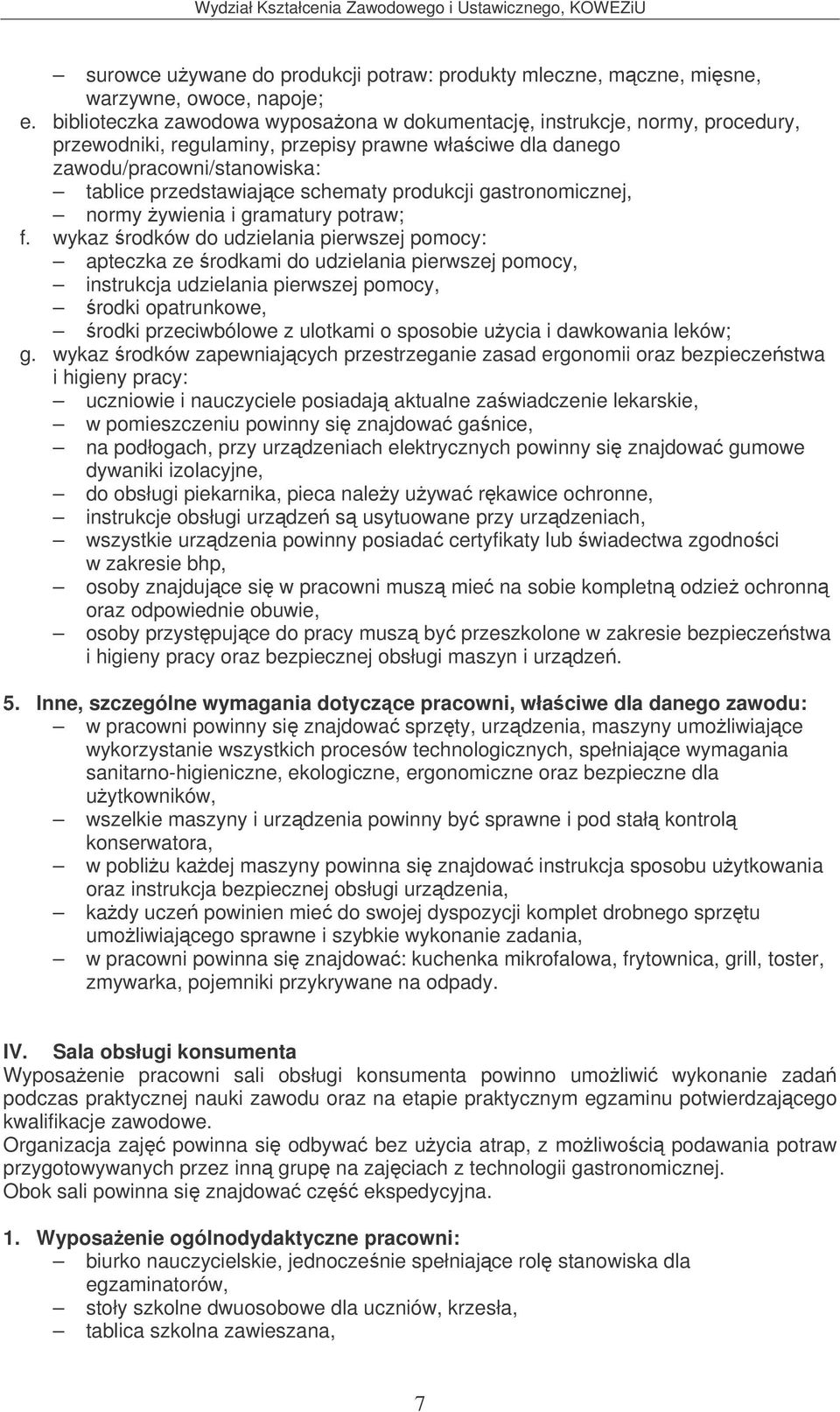 produkcji gastronomicznej, normy ywienia i gramatury potraw; f.