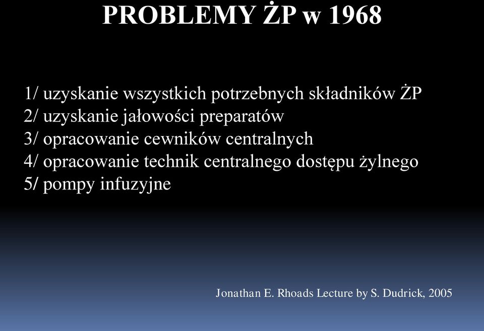 cewników centralnych 4/ opracowanie technik centralnego dostępu