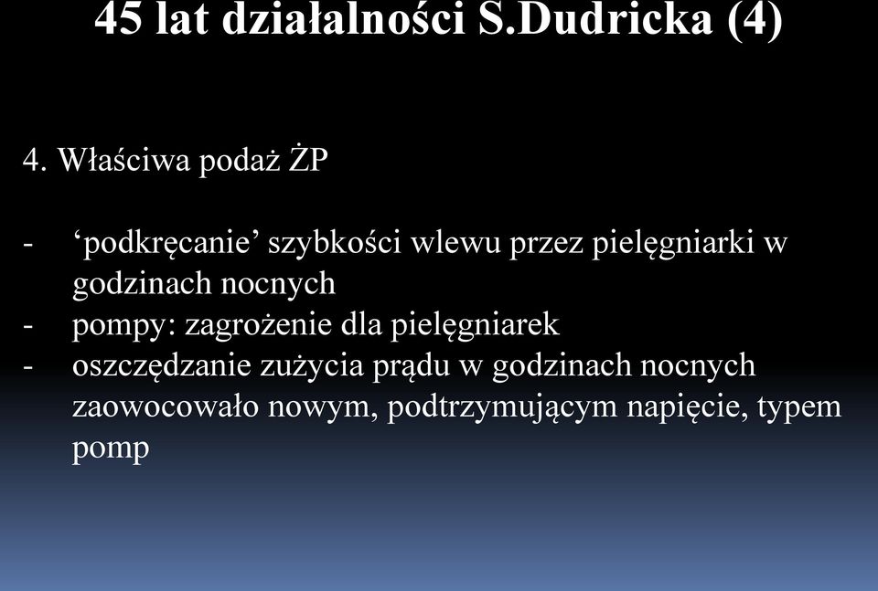 w godzinach nocnych - pompy: zagrożenie dla pielęgniarek -