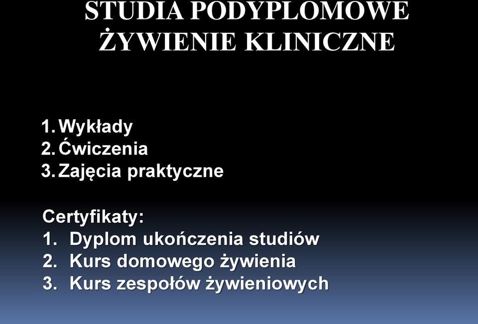 Zajęcia praktyczne Certyfikaty: 1.