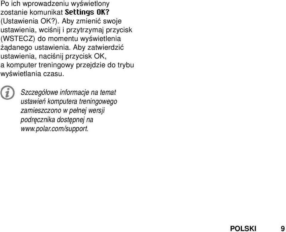 Aby zatwierdzić ustawienia, naciśnij przycisk OK, a komputer treningowy przejdzie do trybu wyświetlania czasu.