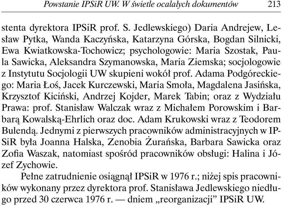 Ziemska; socjologowie z Instytutu Socjologii UW skupieni wokół prof.