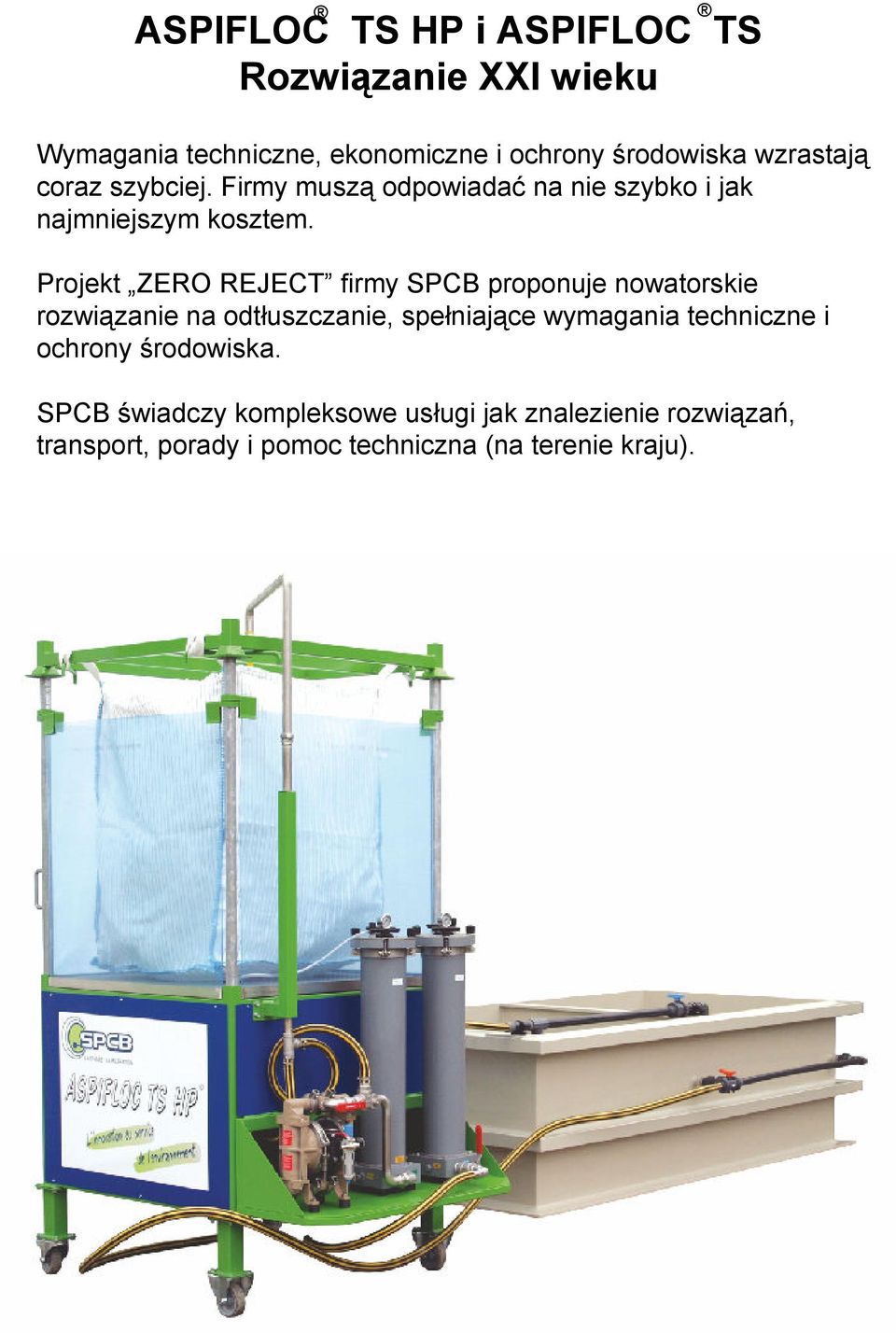 Projekt ZERO REJECT firmy SPCB proponuje nowatorskie rozwiązanie na odtłuszczanie, spełniające wymagania