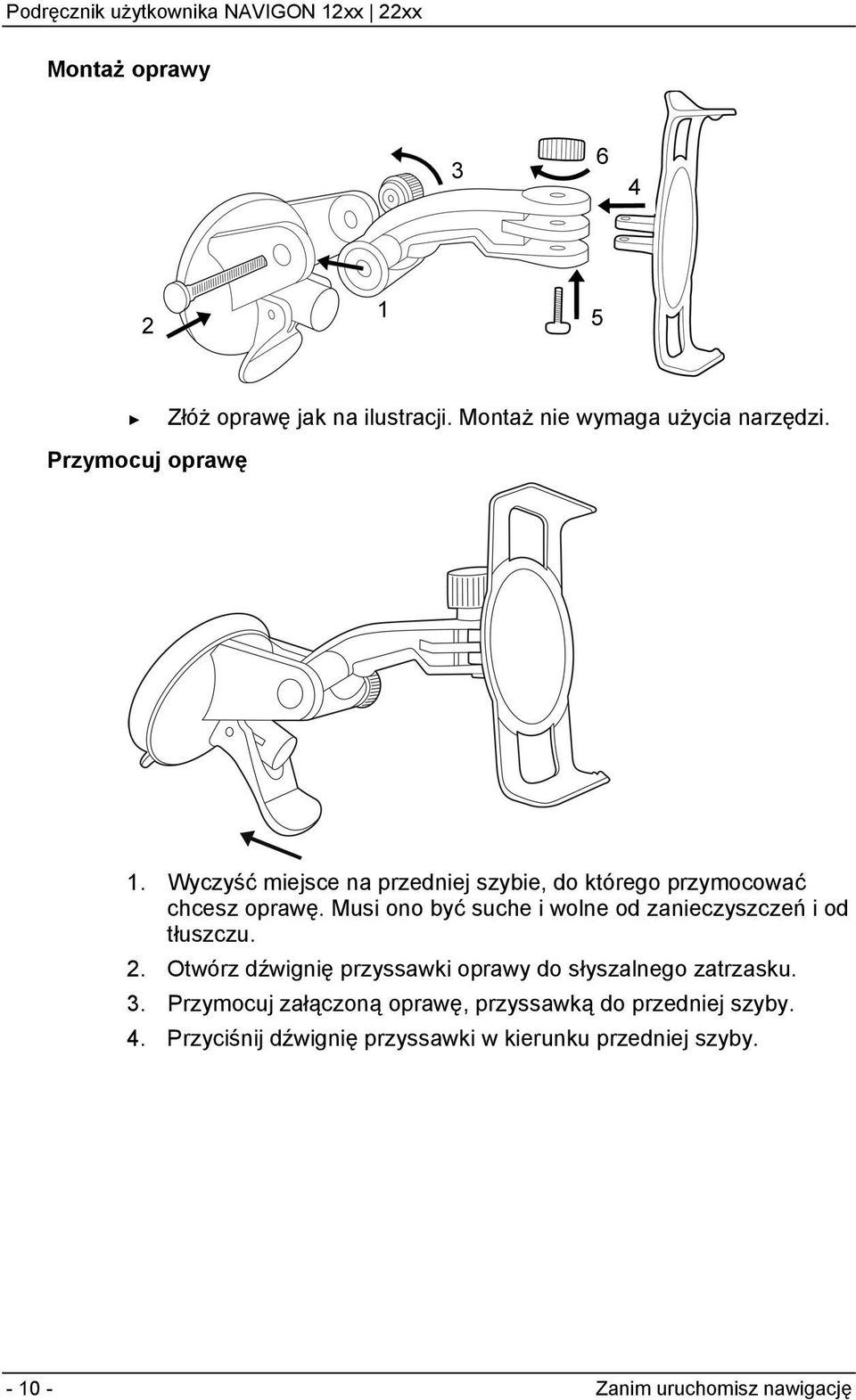 Musi ono być suche i wolne od zanieczyszczeń i od tłuszczu. 2.