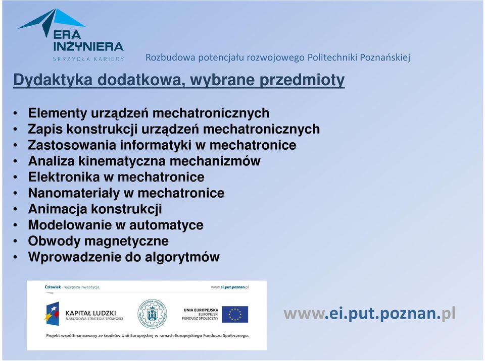 Analiza kinematyczna mechanizmów Elektronika w mechatronice Nanomateriały w