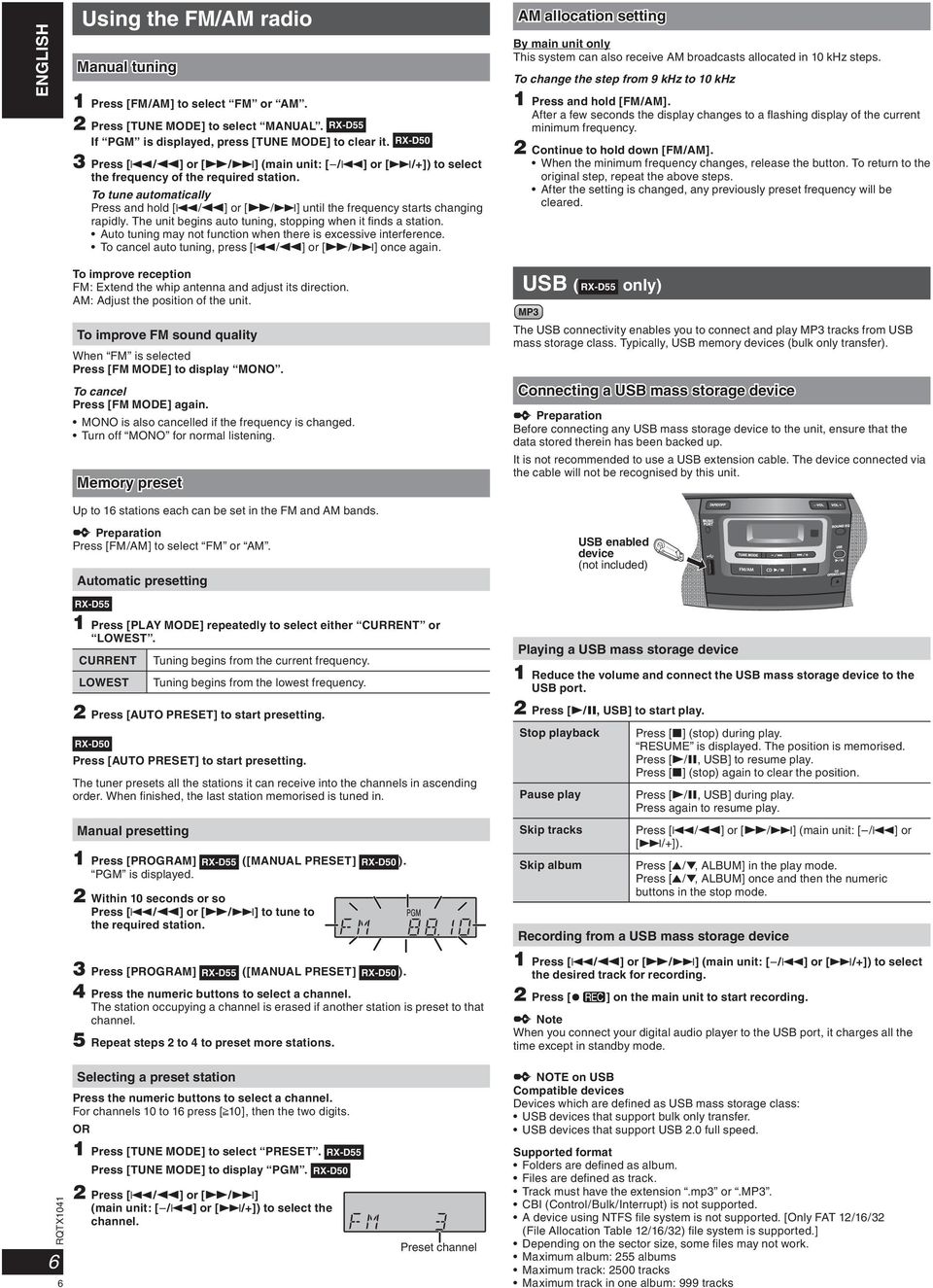 The unit begins auto tuning, stopping when it fi nds a station. Auto tuning may not function when there is excessive interference. To cancel auto tuning, press [2/3] or [5/6] once again.