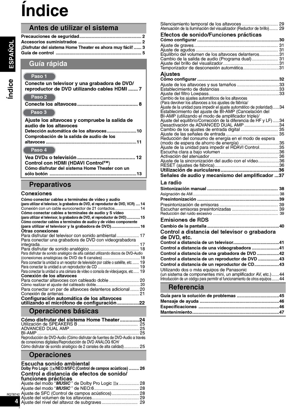 .. 8 Paso 3 Ajuste los altavoces y compruebe la salida de audio de los altavoces Detección automática de los altavoces...10 Comprobación de la salida de audio de los altavoces.