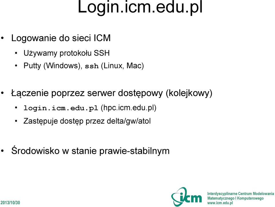 (Windows), ssh (Linux, Mac) Łączenie poprzez serwer dostępowy