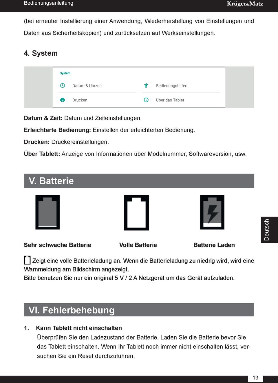 Über Tablett: Anzeige von Informationen über Modelnummer, Softwareversion, usw. V. Batterie Sehr schwache Batterie Volle Batterie Batterie Laden Deutsch Zeigt eine volle Batterieladung an.