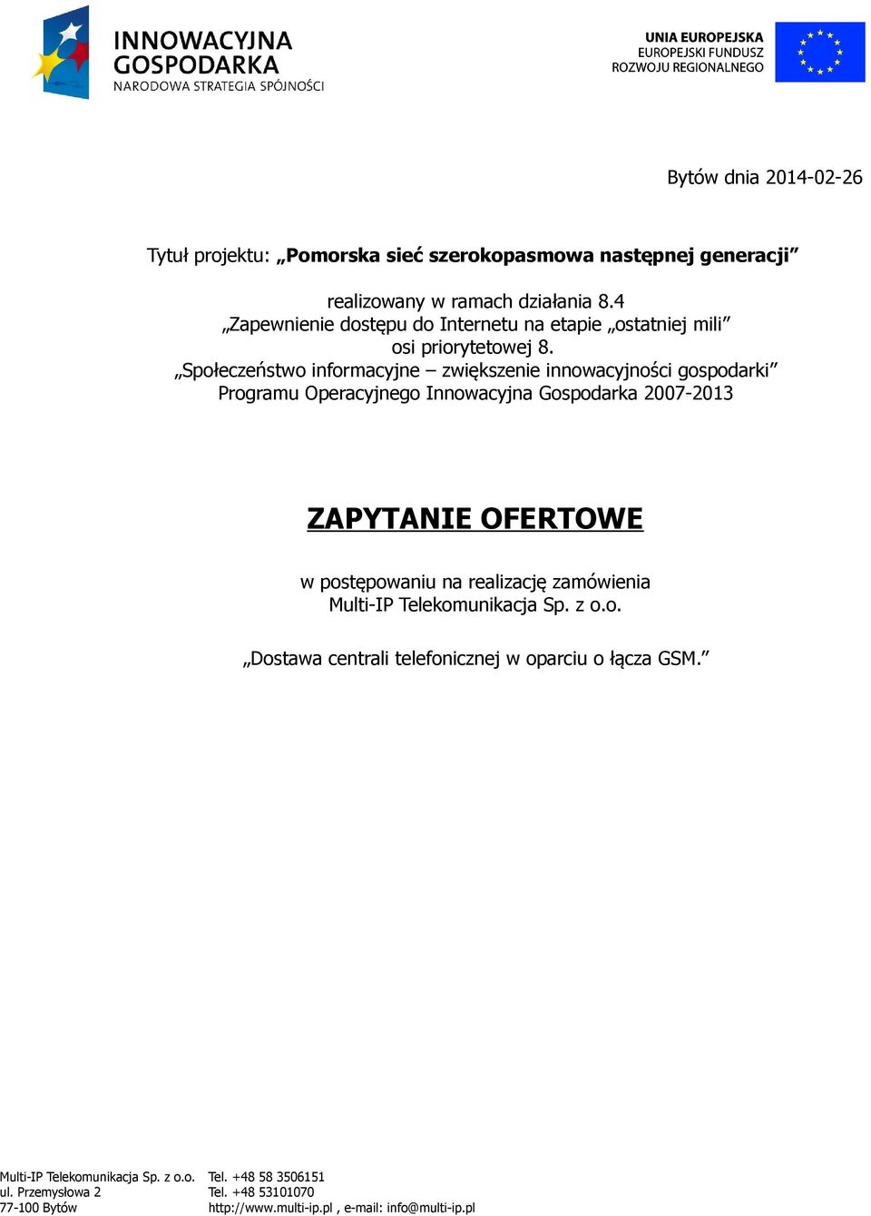 Społeczeństwo informacyjne zwiększenie innowacyjności gospodarki Programu Operacyjnego Innowacyjna