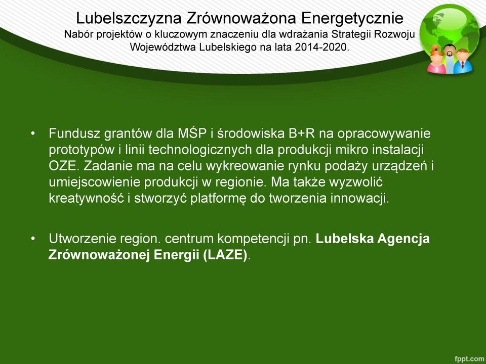 Fundusz grantów dla MŚP i środowiska B+R na opracowywanie prototypów i linii technologicznych dla produkcji mikro instalacji OZE.