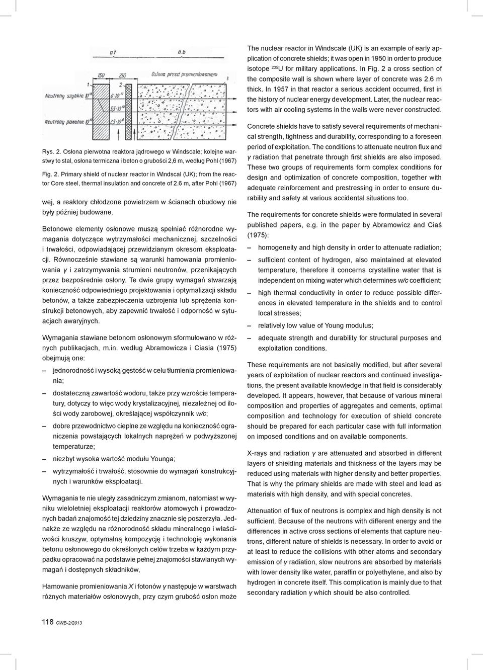 Later, the nuclear reactors with air cooling systems in the walls were never constructed. Rys. 2.