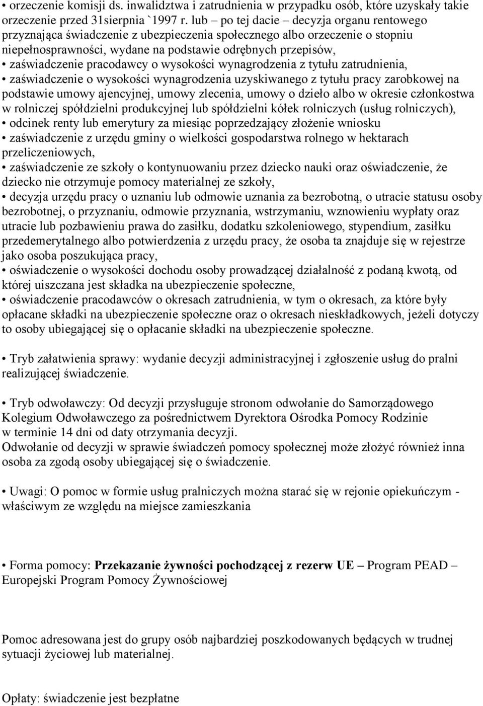 pracodawcy o wysokości wynagrodzenia z tytułu zatrudnienia, zaświadczenie o wysokości wynagrodzenia uzyskiwanego z tytułu pracy zarobkowej na podstawie umowy ajencyjnej, umowy zlecenia, umowy o