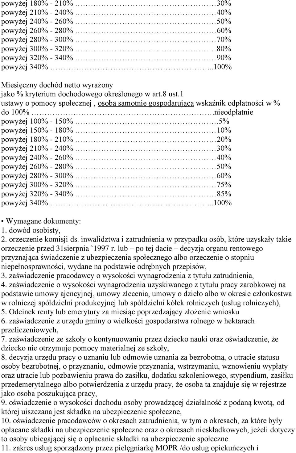 nieodpłatnie powyżej 100% - 150%.