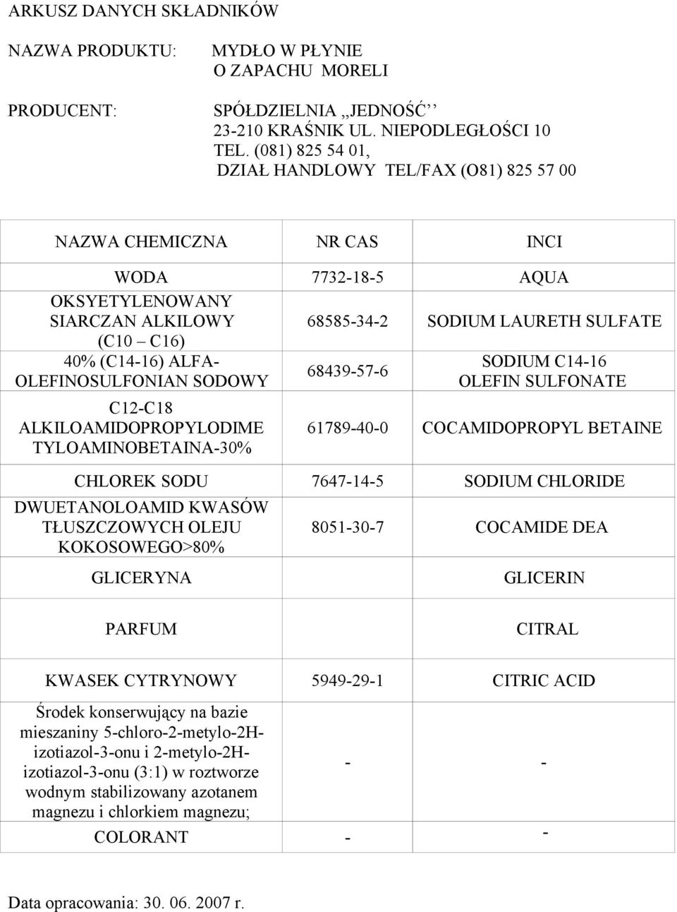 GLICERIN PARFUM CITRAL KWASEK CYTRYNOWY 5949-29-1 CITRIC ACID Środek konserwujący na bazie mieszaniny