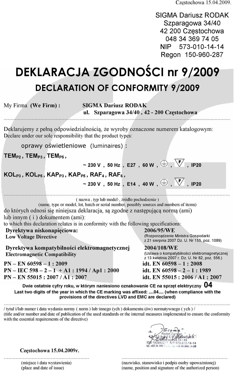 ostatnie cyfry roku, w którym naniesiono oznakowanie CE na sprzęt elektryczny 04