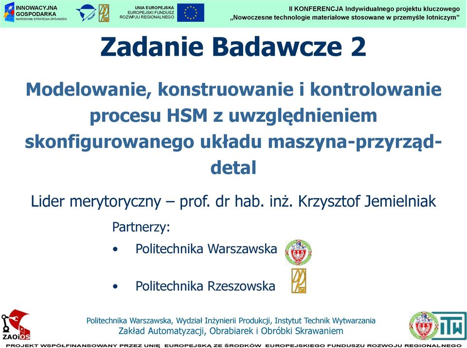 maszyna-przyrząddetal Lider merytoryczny prof. dr hab. inż.