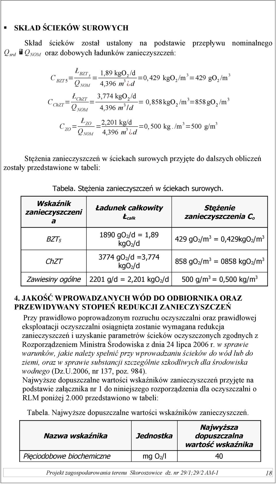 /m3 =500 g/m 3 Stężenia zanieczyszczeń w ściekach surowych 