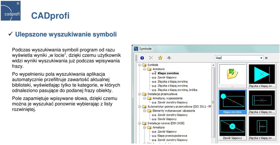 Po wypełnieniu pola wyszukiwania aplikacja automatycznie przefiltruje zawartość aktualnej biblioteki, wyświetlając