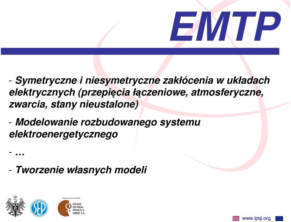 atmosferyczne, zwarcia, stany nieustalone) - Modelowanie