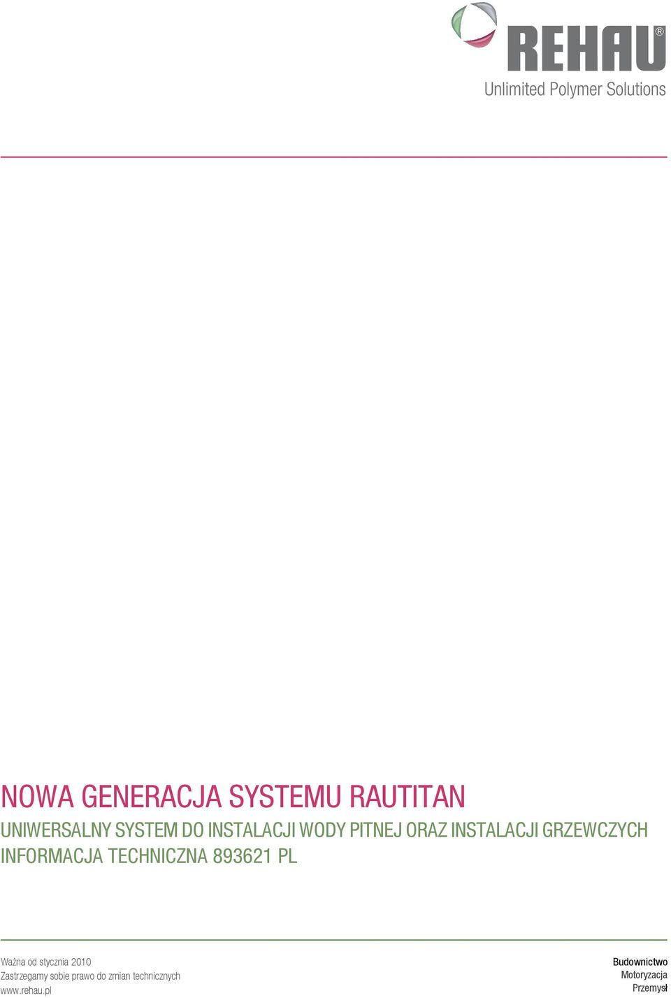 TECHNICZNA 893621 PL Ważna od stycznia 2010 Zastrzegamy sobie