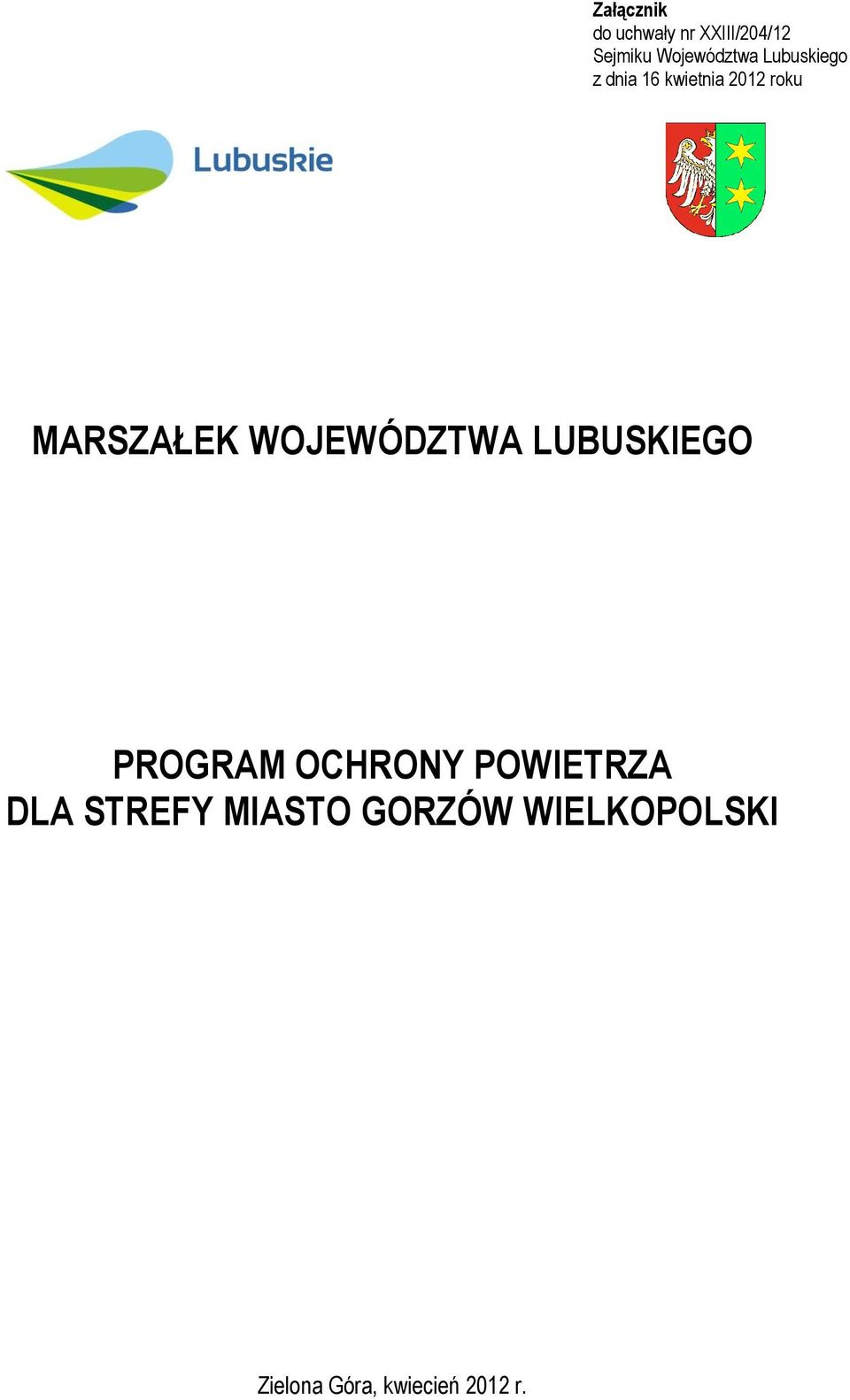 MARSZAŁEK WOJEWÓDZTWA LUBUSKIEGO PROGRAM OCHRONY