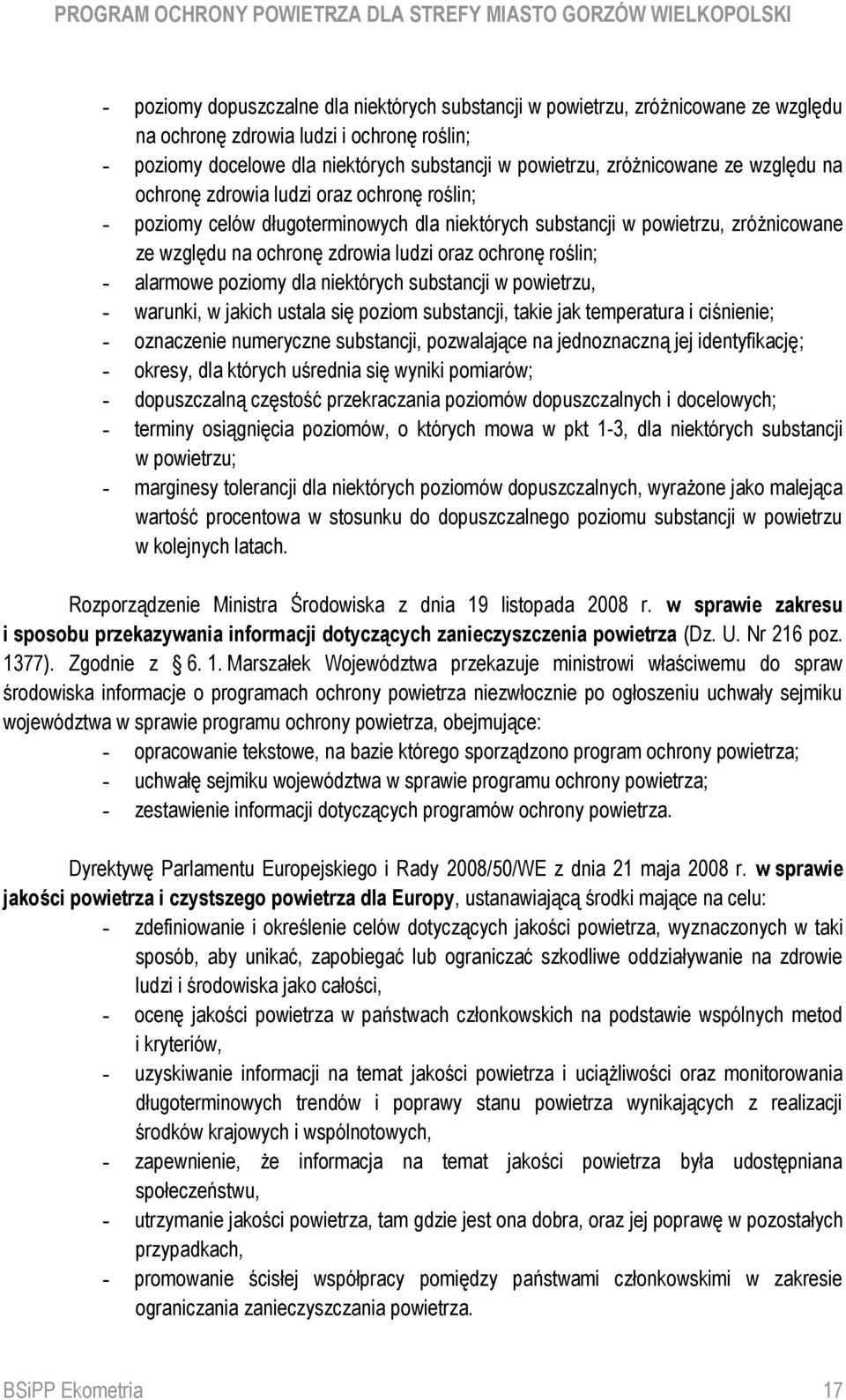 alarmowe poziomy dla niektórych substancji w powietrzu, warunki, w jakich ustala się poziom substancji, takie jak temperatura i ciśnienie; oznaczenie numeryczne substancji, pozwalające na