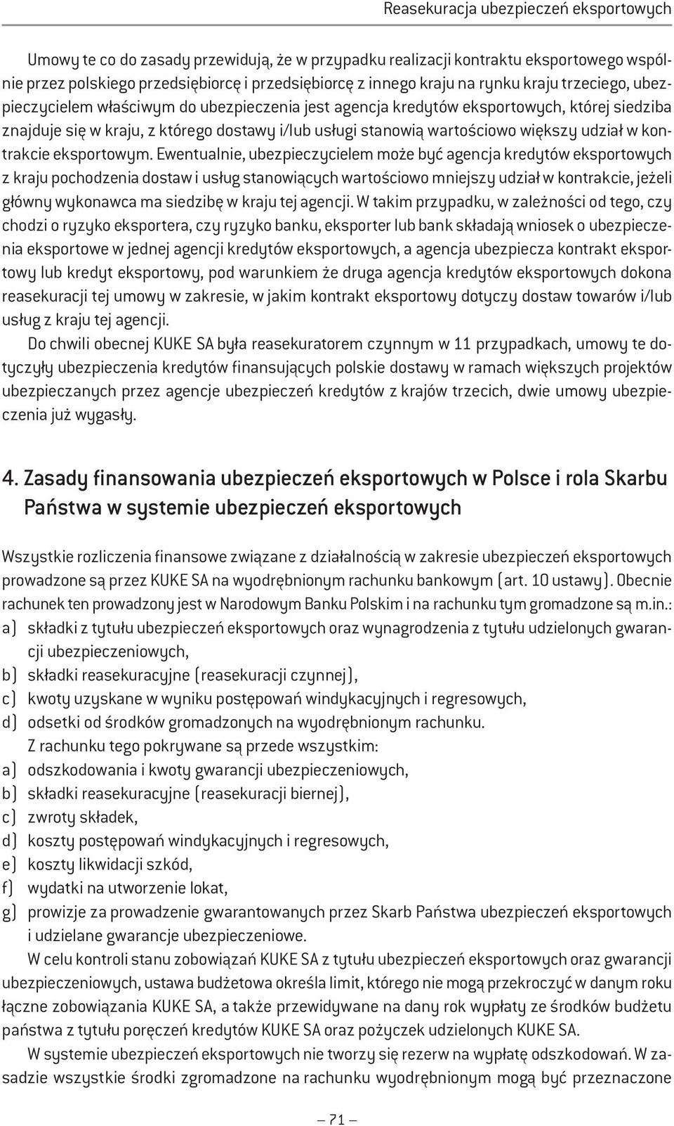 większy udział w kontrakcie eksportowym.