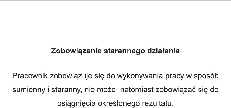 sumienny i staranny, nie może natomiast