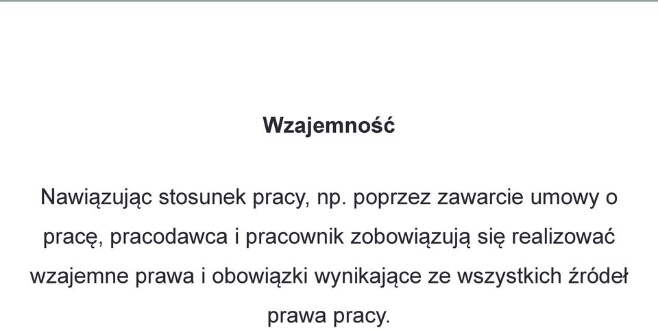 pracownik zobowiązują się realizować wzajemne