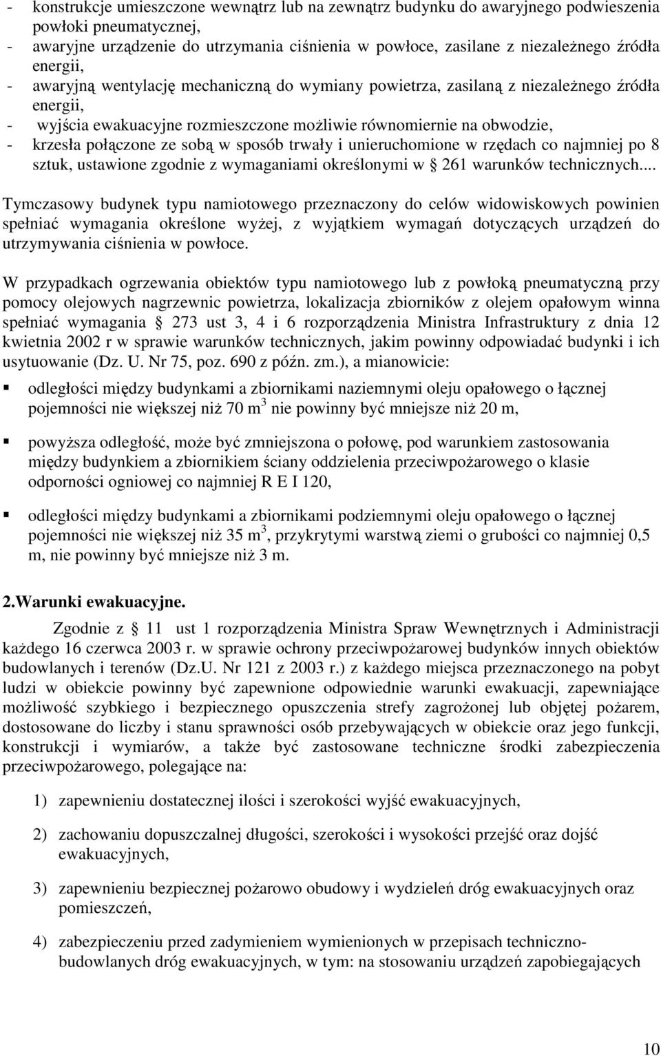 sobą w sposób trwały i unieruchomione w rzędach co najmniej po 8 sztuk, ustawione zgodnie z wymaganiami określonymi w 261 warunków technicznych.