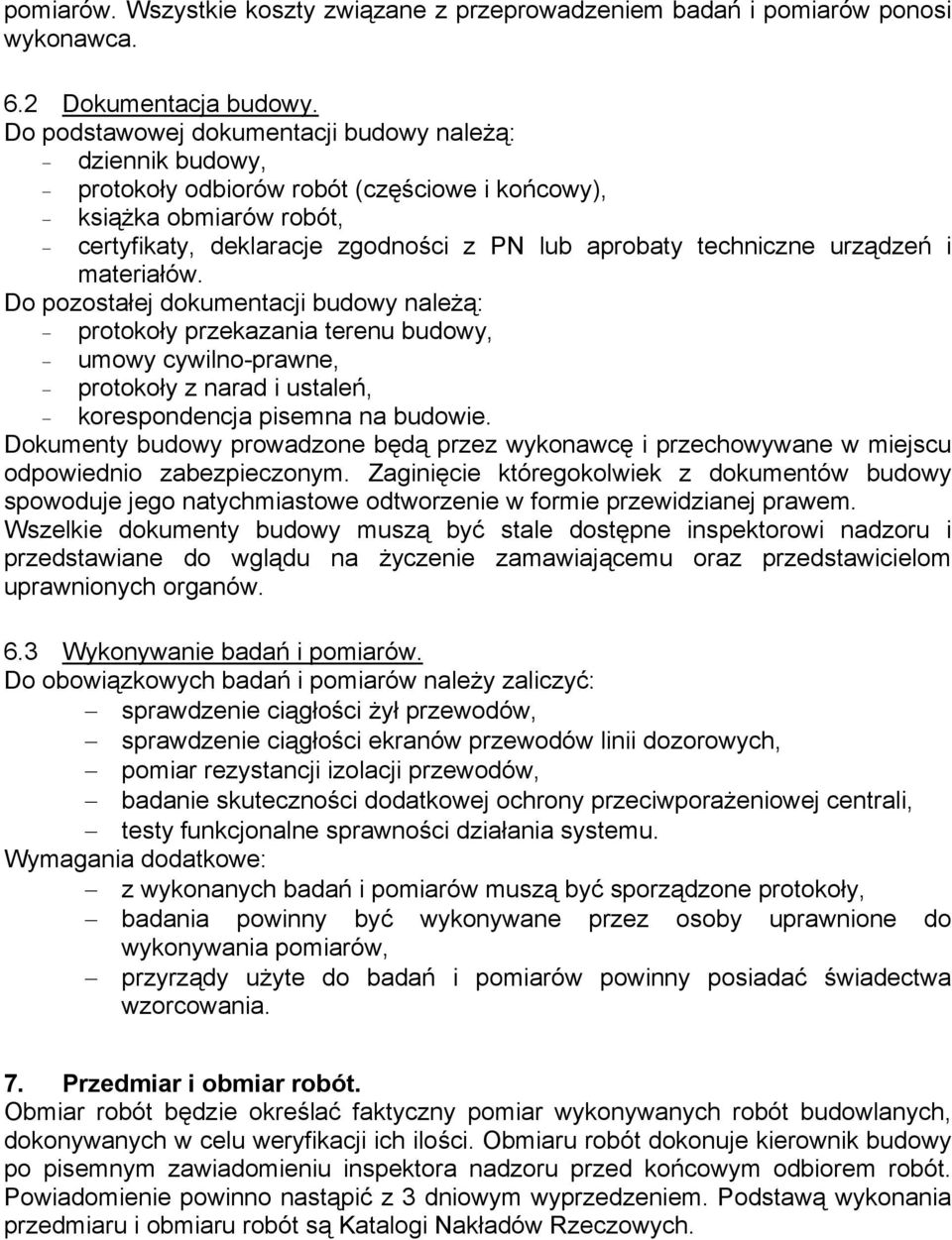 techniczne urządzeń i materiałów.