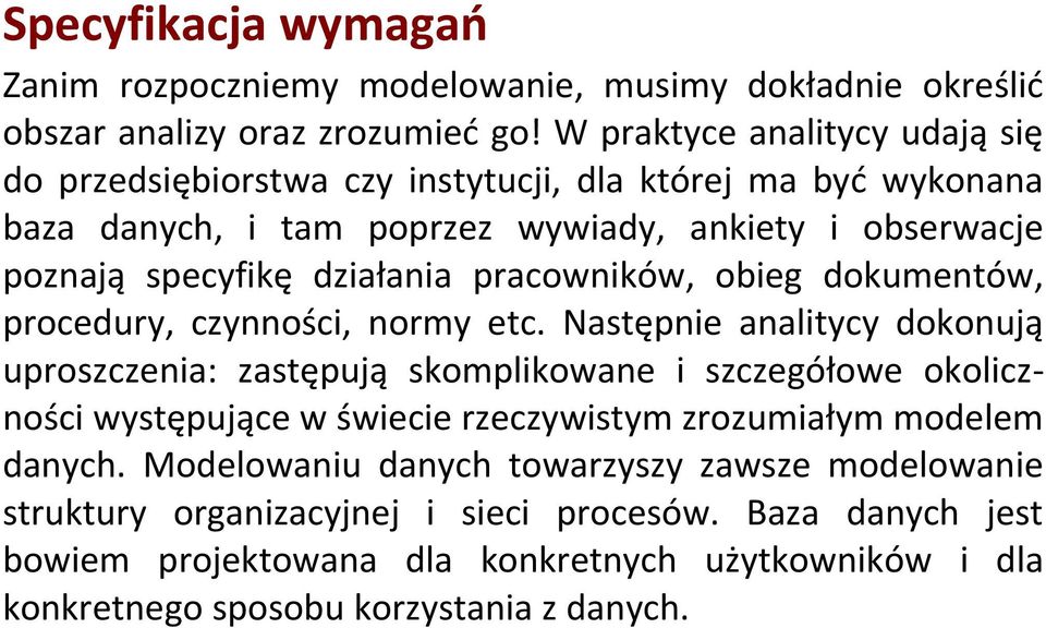 pracowników, obieg dokumentów, procedury, czynności, normy etc.