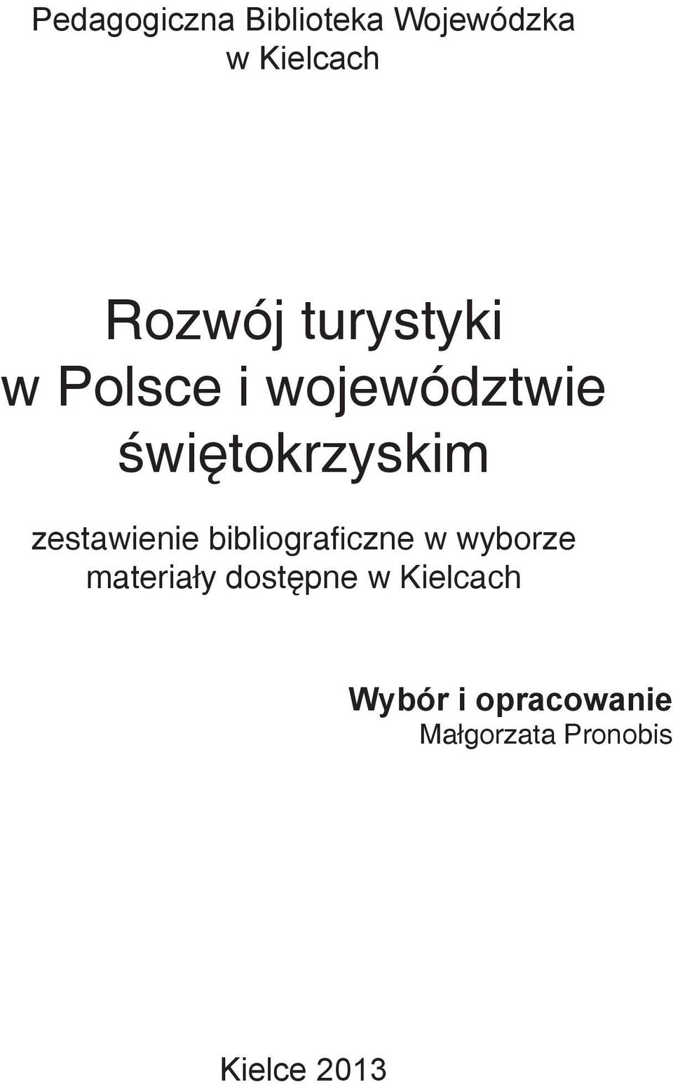 zestawienie bibliograficzne w wyborze materiały