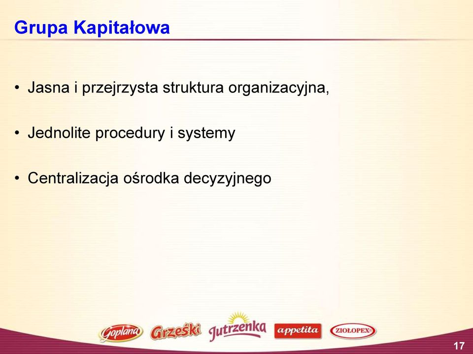 organizacyjna, Jednolite