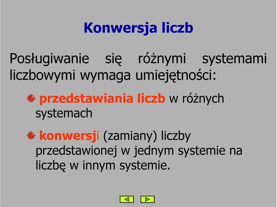 w różnych systemach konwersji (zamiany) liczby